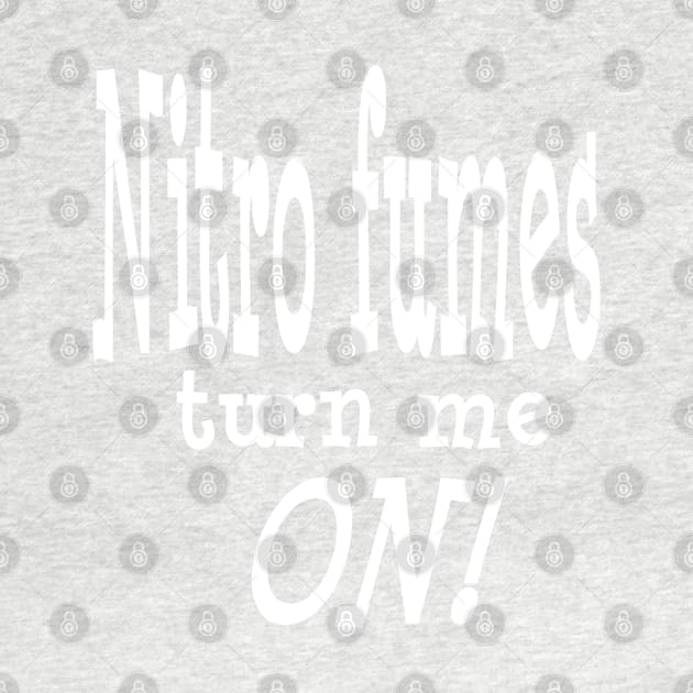 Nitro Fumes turn me ON!! by FnWookeeStudios